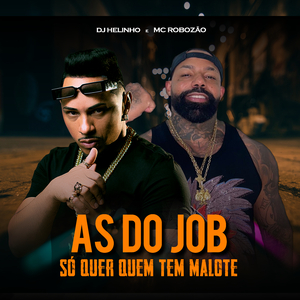 As do Job, Só Quer Quem Tem Malote