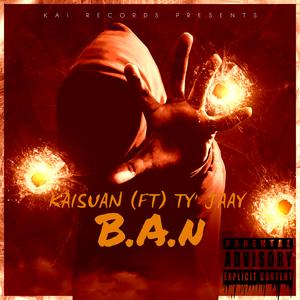 BAN (feat. Ty' Jaay)