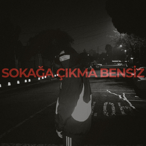 Sokağa Çıkma Bensiz