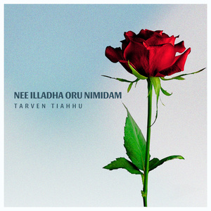 Nee Illadha Oru Nimidam