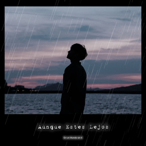 Aunque Estes Lejos (Emotional Mix)