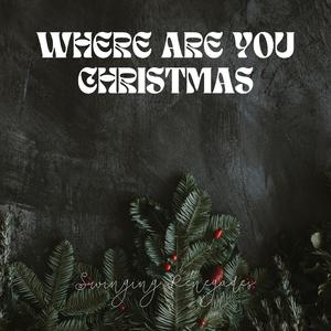 Where Are You Christmas
