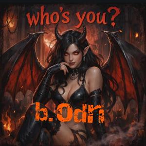 Whos you ?