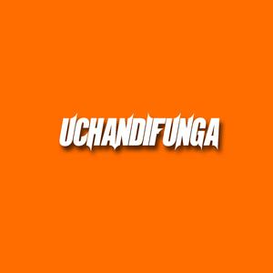 Uchandifunga (feat. Splits Loui & Hove Huru)