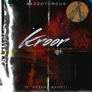 Kroor (feat. Akshay Baheti)