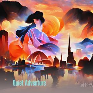 Quiet Adventure