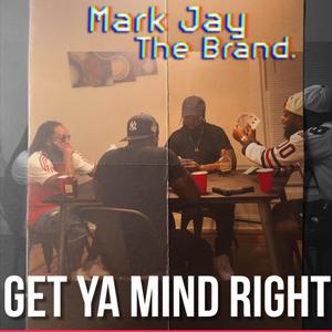 Get Ya Mind Right