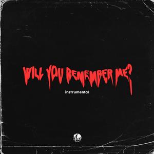 Will You Remember Me (Instrumental)