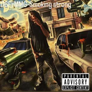Smoking strong (going on)