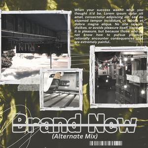 Brand New (Alternate Mix)