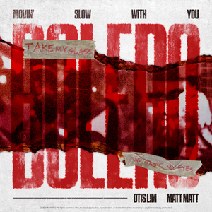 BOLERO (Feat. Otis Lim, matt matt) (feat. 오티스림 & matt matt)