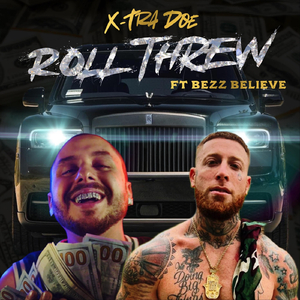 Roll Threw (feat. Bezz Belive)