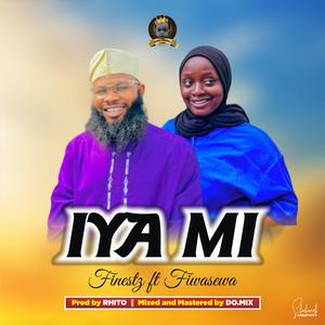 IYA MI (feat. Fiwasewa)