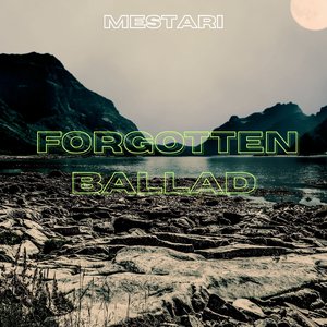 Forgotten Ballad (Original Mix)