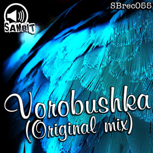 Vorobushka (Original Mix)