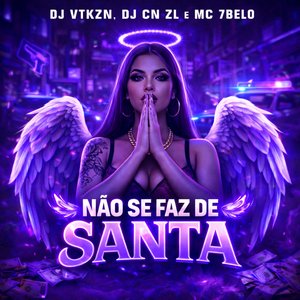 Não se Faz de Santa