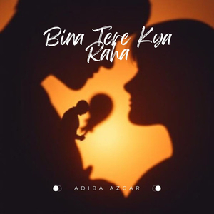 Bina Tere Kya Raha