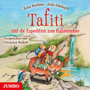 Kapitel 12.3 & Kapitel 13.1 - Tafiti und die Expedition zum Halbmondsee