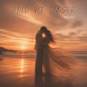 Hold Me Closer