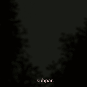 subpar.