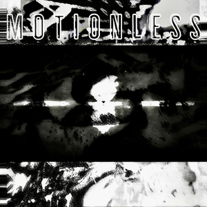 Motionless