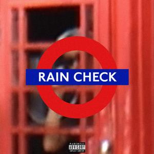 RAIN CHECK