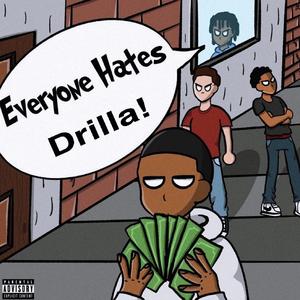 Everyone Hates Drilla