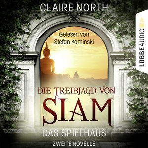 Die Treibjagd von Siam - Die Spielhaus-Trilogie, Novelle 2, Kapitel 36
