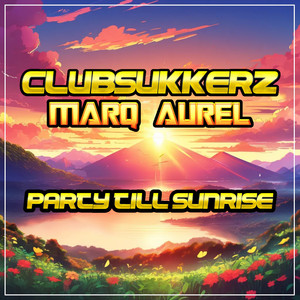 Party Till Sunrise (Hardstyle Mix)