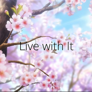 Live with It
