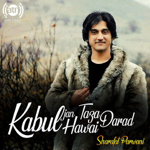 Kabul Jan Hawai Taza Darad