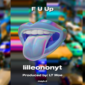 F U Up
