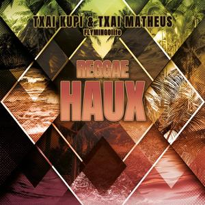 Reggar Haux (feat. Txai Kupi & Txai Matheus)