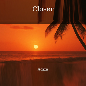 Closer