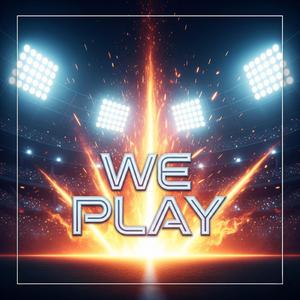 We Play