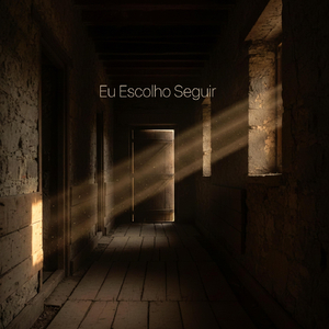 Eu Escolho Seguir