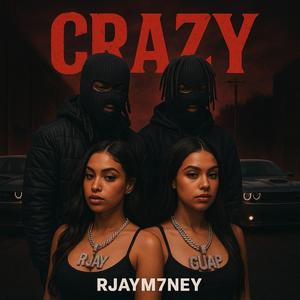 CRAZY (feat. Gooda Guap, MilanK & EbkLilTy)