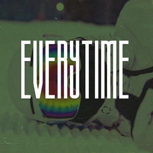 Everytime