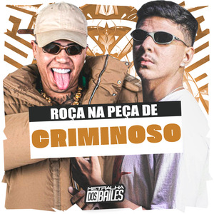 Roça na Peça de Criminoso