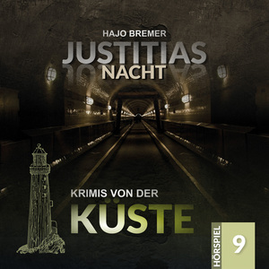 Krimis von der Küste 09 - Justitias Nacht (Teil 15)