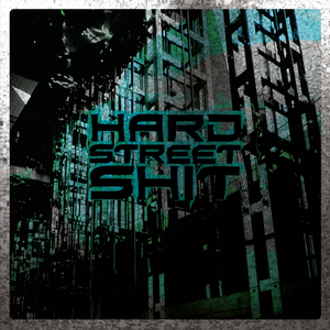 Hard Street **** (Original Mix)
