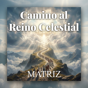 Camino al Reino Celestial