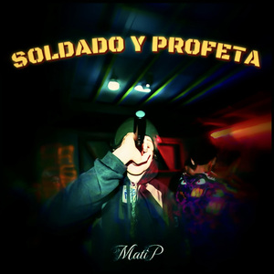 Soldado y Profeta