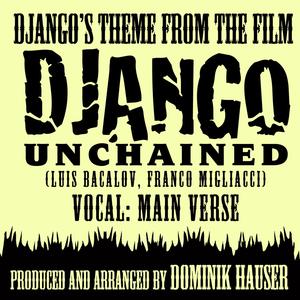 Django's Theme - Vocal Main Verse (From the Film "Django Unchained") (Ringtone Tribute)