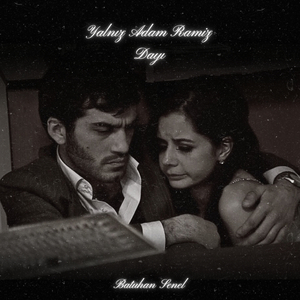 Yalnız Adam Ramiz Dayı