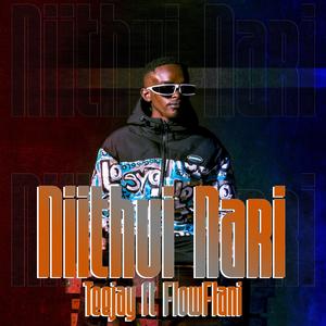 NIITHUI NAREE(KIKUYU DRILL) (feat. FLOWFLANI)