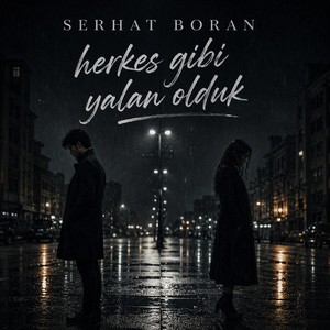Herkes gibi yalan olduk