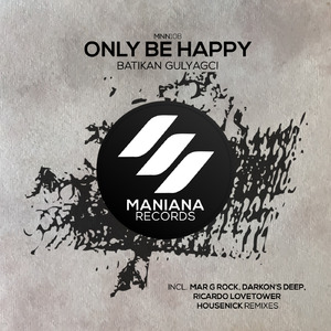 Only Be Happy (Darkon's Deep Remix)