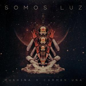 Somos Luz (feat. Carmen Una)