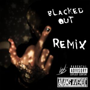 BLACKED OUT (feat. Woo$kee) (Remix)